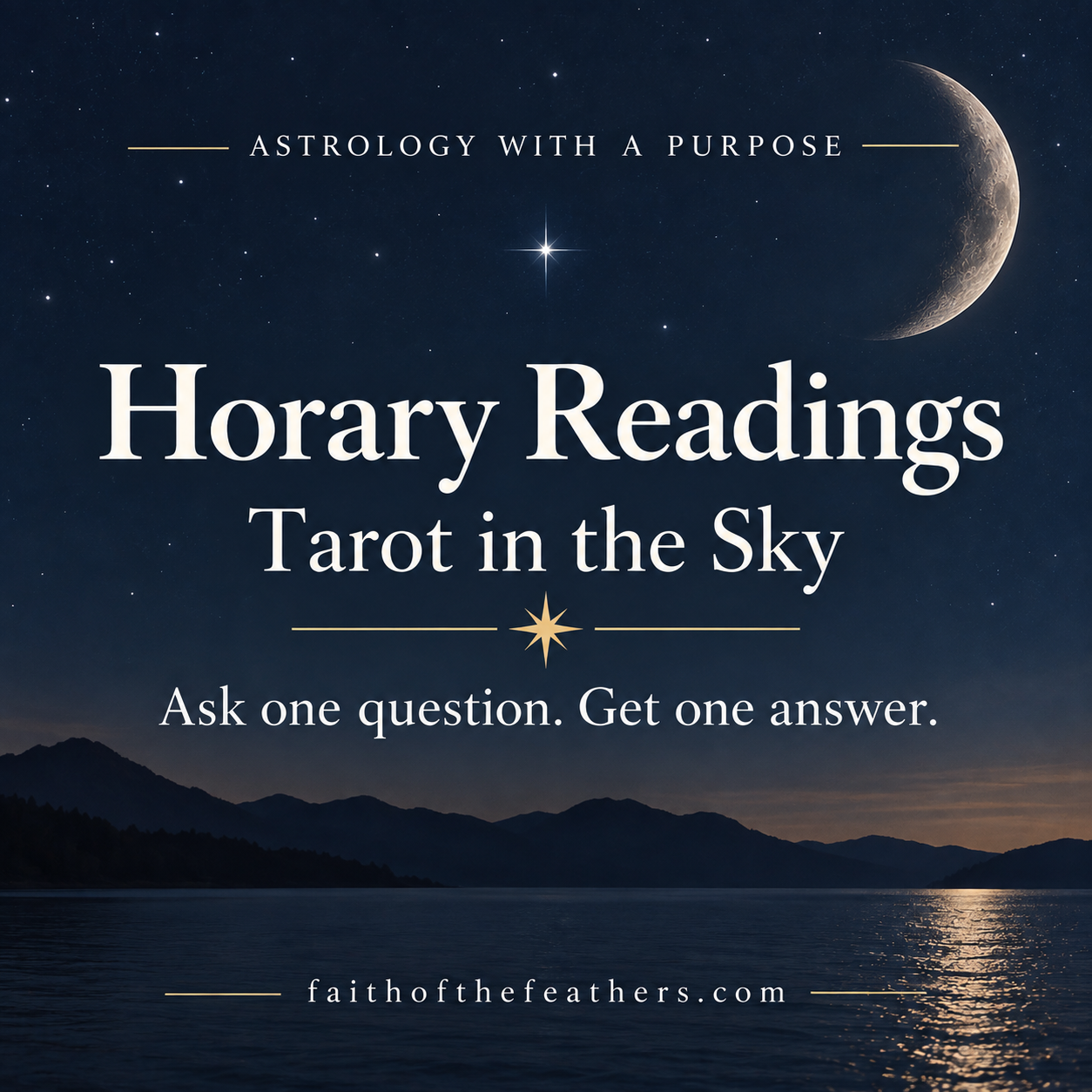 a serene nigh sky graphic promoting Horary Readings as Tarot in the sky by astrology with a purpose. faith of the feathers.